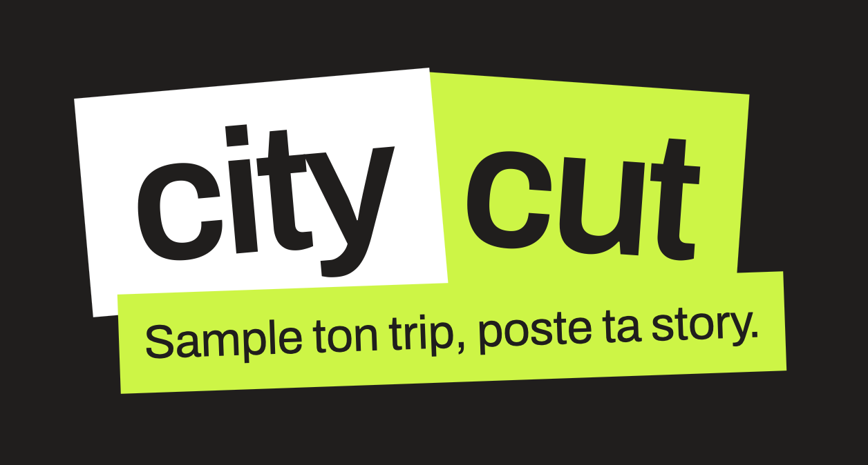 CityCut — Sample ton trip, poste ta story.